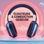 écouteur conduction osseuse danger illustration protection oreille